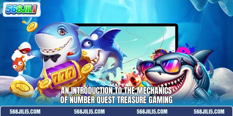 An introduction to the mechanics of Number Quest Treasure gaming An introduction to the mechanics of Number Quest Treasure gaming