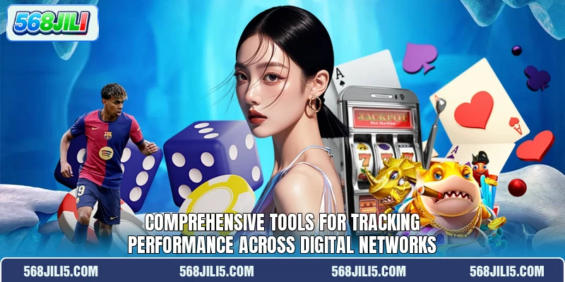 Comprehensive tools for tracking performance across digital networks Comprehensive tools for tracking performance across digital networks