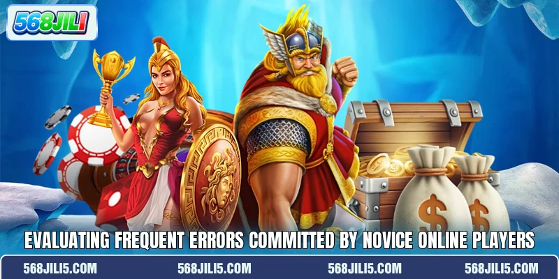 Evaluating frequent errors committed by novice online players Evaluating frequent errors committed by novice online players