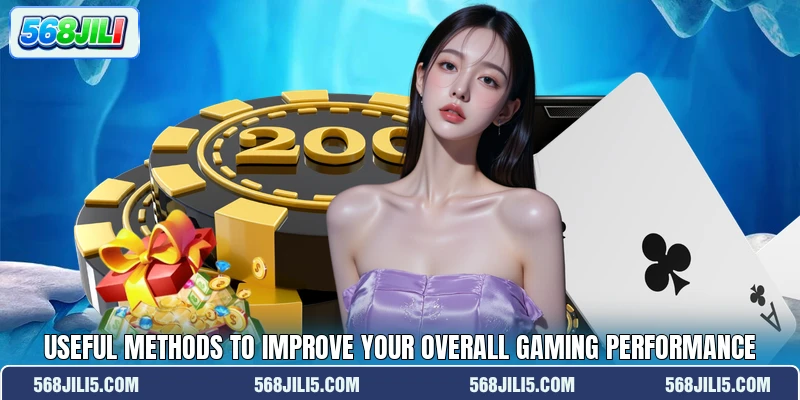 Useful methods to improve your overall gaming performance Useful methods to improve your overall gaming performance