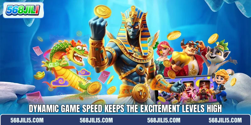 Dynamic game speed keeps the excitement levels high Dynamic game speed keeps the excitement levels high