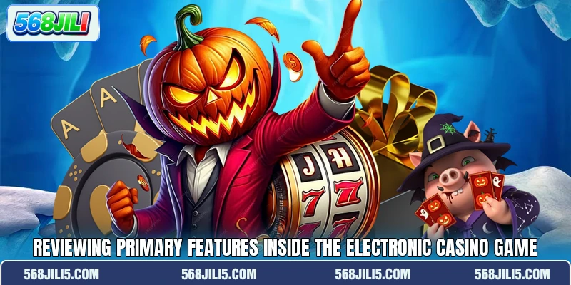 Reviewing primary features inside the electronic casino game Reviewing primary features inside the electronic casino game