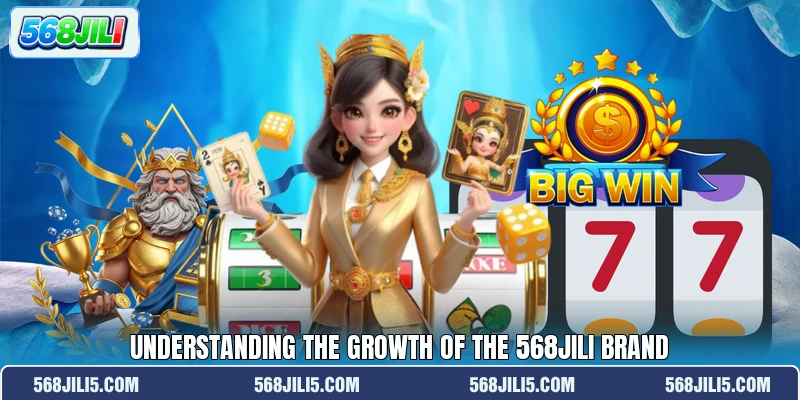 Understanding the growth of the 568jili brand Understanding the growth of the 568jili brand